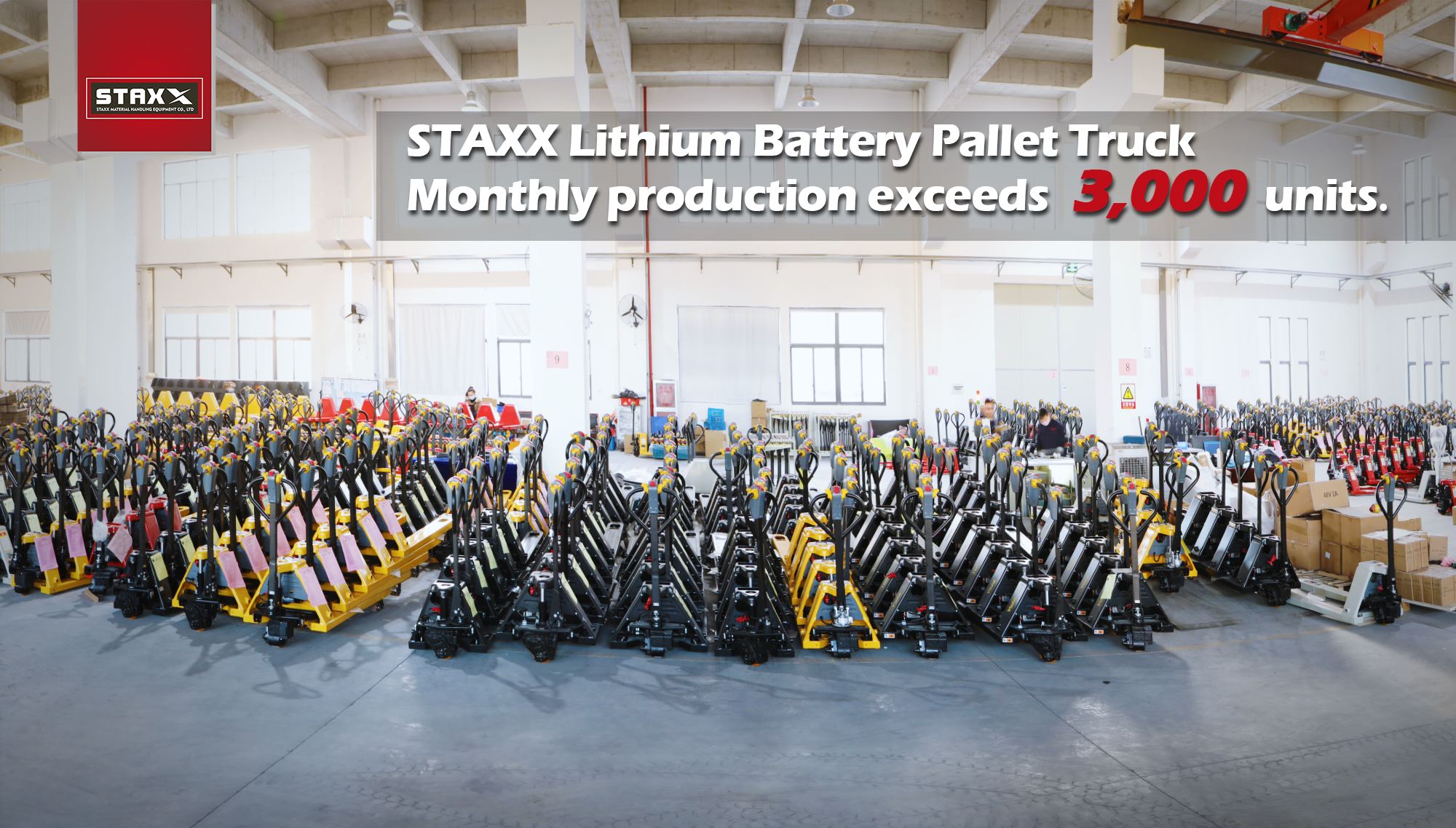 STAXX Lithium Battery Pallet Truck Monthly production exceeds 3,000 units in December 2020